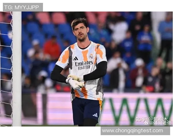 蒂博库尔图瓦如何凭实力与毅力重塑皇家马德里门神传奇之路